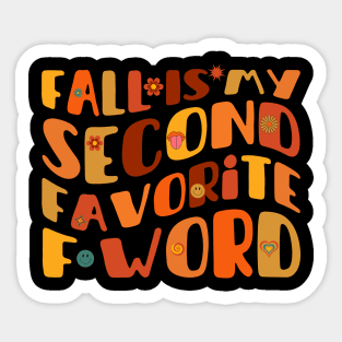 Fall Is My Second Favorite F Word Sticker
